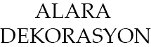 Alara Dekorasyon